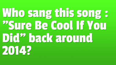 Quiz on songs from the 2010s