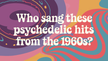 Quiz about 1960s Psychedelic Songs