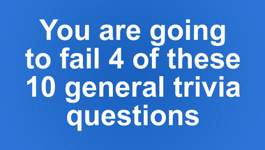 Mixed trivia quiz for the 10% smartest people on Facebook