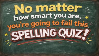 Spelling challenge: 10 tricky questions