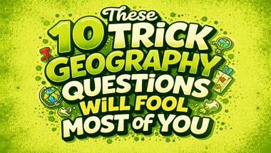 10-Question Global Brain Teaser